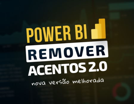 Como Remover Acentos no Power BI ou Excel usando o Power Query